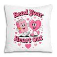 Book Lover Read Your Heart Out Teacher Kids Valentines Pillowcase