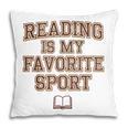 Book Lovers Reading For Teachers Students Librarians Pillowcase