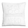 Book Nerd Reading Glasses Proud Bookworm Pillowcase
