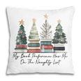 My Book Preference Has Me On The Naughty List Christmas Tree Pillowcase