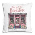 Take Me To The Book Store Librarians Valentine's Day Premium Pillowcase Take Me To The Book Store Librarians Valentine's Day Premium Pillowcase