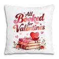 All Booked For Valentines Cute Book Lover Quote Pillowcase