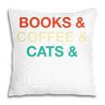 Books Coffee Cats Social Justice Pillowcase