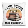 I Like Books More Than People Glasses Pillowcase