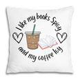 I Like My Books Spicy And My Coffee Icy Books Booktok Pillowcase I Like My Books Spicy And My Coffee Icy Books Booktok Pillowcase