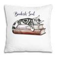 Cat Life Books And Cats Cat Lover Cat Mom Book Lovers Pillowcase