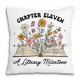 Chapter 11 A Literary Milestone 11th Birthday Book Lovers Pillowcase