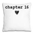 Chapter 16 Book Lovers Readers & Authors 16th Birthday Pillowcase Chapter 16 Book Lovers Readers & Authors 16th Birthday Pillowcase