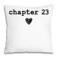 Chapter 23 Book Lovers Readers & Authors 23rd Birthday Pillowcase Chapter 23 Book Lovers Readers & Authors 23rd Birthday Pillowcase