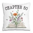 Chapter 50 Book Lovers & Readers 50th Birthday Wildflowers Pillowcase