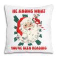Christmas Bookish He Knows What You'Ve Been Reading Women Pillowcase Christmas Bookish He Knows What You'Ve Been Reading Women Pillowcase