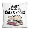 Easily Distracted By Cats And Books Cute Book Lover Pillowcase Easily Distracted By Cats And Books Cute Book Lover Pillowcase