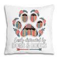 Easily Distracted By Dogs And Books Reading Pillowcase