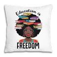 Education Is Freedom Teacher History Month Books Lover Pillowcase Education Is Freedom Teacher History Month Books Lover Pillowcase