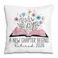 Floral Book A New Chapter Begins Retired 2026 Retirement Pillowcase Floral Book A New Chapter Begins Retired 2026 Retirement Pillowcase