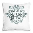 Floral “Read Return Repeat” Book Lovers Readers Librarians Pillowcase Floral “Read Return Repeat” Book Lovers Readers Librarians Pillowcase