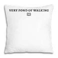 Very Fond Of Walking Book Lover Mom Walking Pillowcase Very Fond Of Walking Book Lover Mom Walking Pillowcase