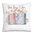 God Says I Am Book Bible Verse Christian Girls Women Pillowcase