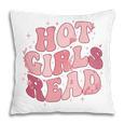 Hot Girls Read Cute Book Lover Reading Club Pillowcase
