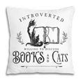 Introverted But Willing To Discuss Cats And Books Pillowcase