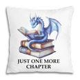 Just One More Chapter Book Dragon Reading Book Lover Bookish Pillowcase Just One More Chapter Book Dragon Reading Book Lover Bookish Pillowcase