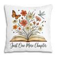 Just One More Chapter Open Book Flowers Pillowcase