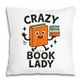Librarian Book Reader Collector Book Worm For Women Pillowcase