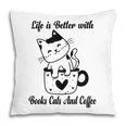 Life Is Better With Books Cats And Coffee Shirt Pillowcase Life Is Better With Books Cats And Coffee Shirt Pillowcase