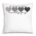 Morally Grey Is My Favorite Color Books Love Bookish Pillowcase Morally Grey Is My Favorite Color Books Love Bookish Pillowcase