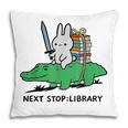 Next Stop Library Reading Book Pillowcase