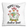 Oops I Got Another Book Cute Goose Librarian Reading Teacher Pillowcase Oops I Got Another Book Cute Goose Librarian Reading Teacher Pillowcase