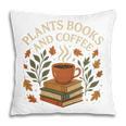 Plants Books And Coffee Nature Leaves Reading Book Lover Premium Tri-Blend Pillowcase