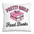 Pretty Girls Read Books Bookworm Book Lover Teacher Pillowcase