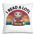 I Read Alotl Axolotl Retro Reading Books Lover Vintage Pillowcase