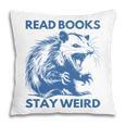 Read Books Stay Weird Pillowcase Read Books Stay Weird Pillowcase