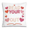 Read Your Heart Out Teacher Valentines Day Reading Book Love Pillowcase