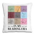 In My Reading Era Bookish Book Lover Book Reader Pillowcase