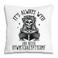 Smutty Spicy Book Its Always WYD And Never DYWMTCOAEYPTYCOMF Pillowcase