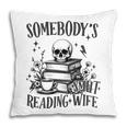 Somebody's Smut Reading Wife Smutty Book Lovers Pillowcase Somebody's Smut Reading Wife Smutty Book Lovers Pillowcase