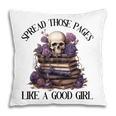 Spread Those Pages Like A Good Girl Dark Romance Spicy Books Pillowcase
