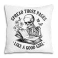 Spread Those Pages Like A Good Girl Skeleton Floral Book Pillowcase