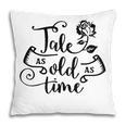 Tale As Old As Time Book Club Books Lover Pillowcase