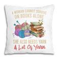 A Woman Cannot Survive On Books Alone She Needs Yarn Crochet Premium Tri-Blend Pillowcase A Woman Cannot Survive On Books Alone She Needs Yarn Crochet Premium Tri-Blend Pillowcase