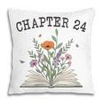 Women's Chapter 24 Book Lovers & Readers 24th Birthday Wildflowers Pillowcase Women's Chapter 24 Book Lovers & Readers 24th Birthday Wildflowers Pillowcase