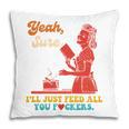 Yeah Sure I'Ll Just Feed All You Fckers Book Lover Quote Pillowcase Yeah Sure I'Ll Just Feed All You Fckers Book Lover Quote Pillowcase