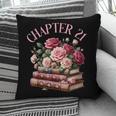 21st Birthday Chapter 21 Birthday Shirt Women Book Lover Pillowcase 21st Birthday Chapter 21 Birthday Shirt Women Book Lover Pillowcase
