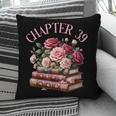 39th Birthday Chapter 39 Birthday Shirt Women Book Lover Pillowcase 39th Birthday Chapter 39 Birthday Shirt Women Book Lover Pillowcase