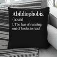 Abibliophobia Definition Reading Book Worm Reader Pillowcase