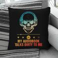 Audiobook Reader Smut Book My Audiobooks Talks Dirty To Me Pillowcase Audiobook Reader Smut Book My Audiobooks Talks Dirty To Me Pillowcase