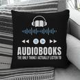 Audiobooks Listener Book Reading Lover Fun Pillowcase